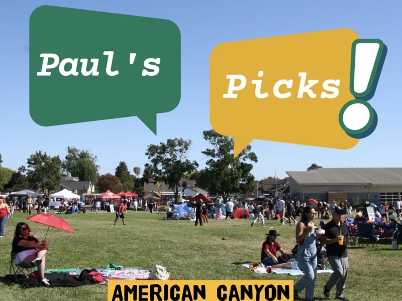 Paul's Picks for the American Canyon Current